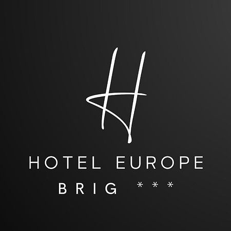 Hotel Europe Brig Zewnętrze zdjęcie